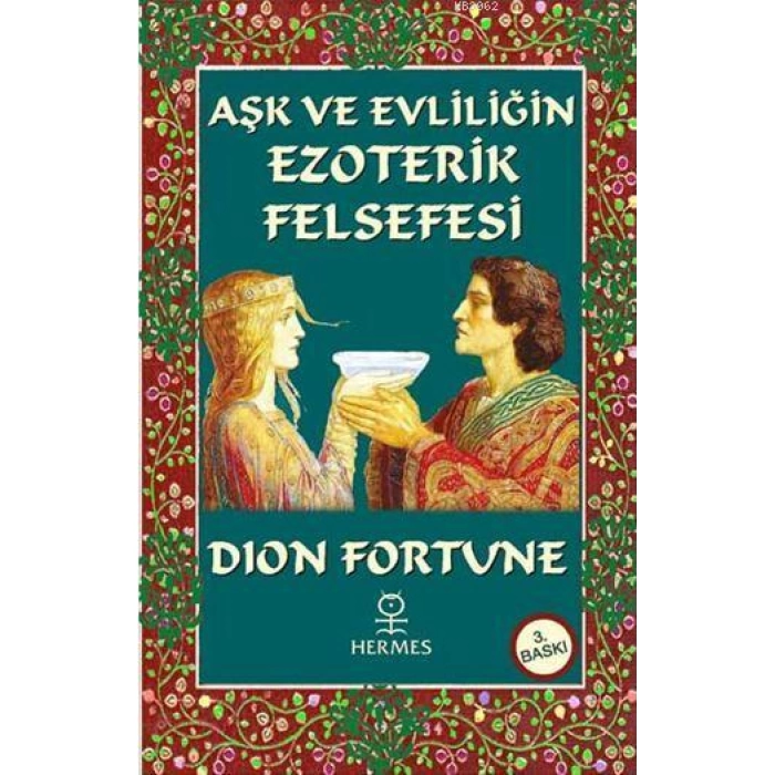 Aşk ve Evliliğin Ezoterik Felsefesi