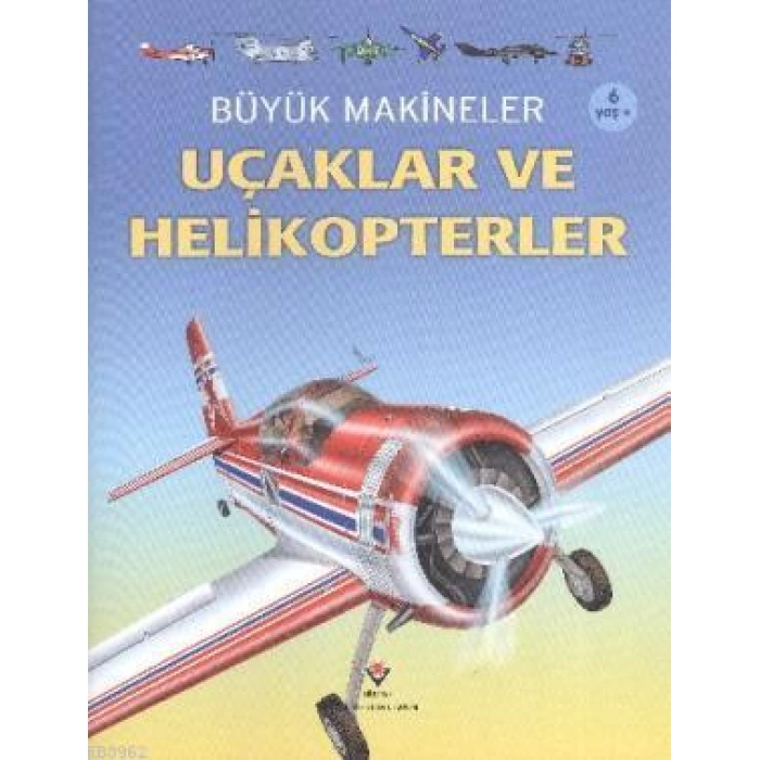 Büyük Makineler: Uçaklar ve Helikopterler