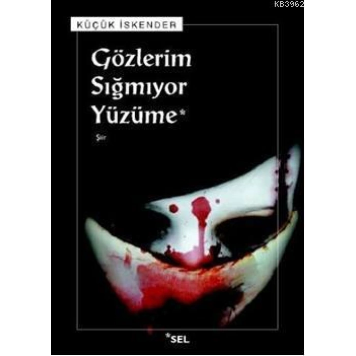 Gözlerim Sığmıyor Yüzüme