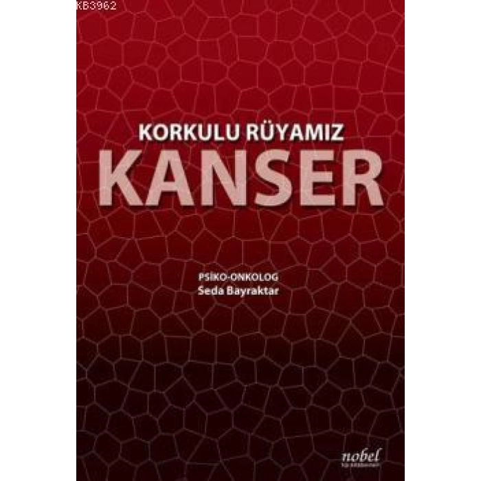 Korkulu Rüyamız Kanser