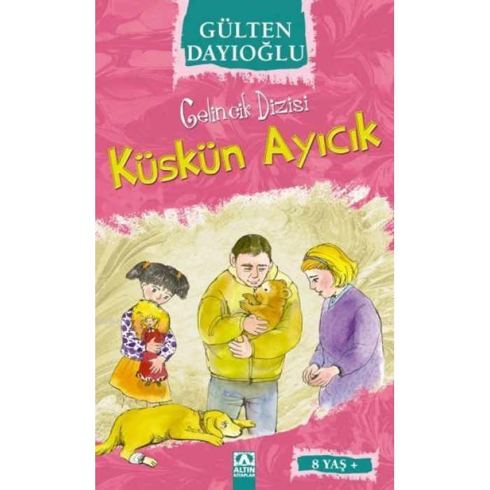 Küskün Ayıcık (8+ Yaş); Gelincik Dizisi