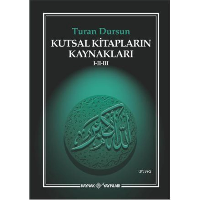 Kutsal Kitapların Kaynakları I-II-III