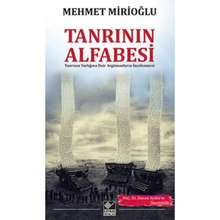 Tanrının Alfabesi; Tanrının Varlığına Dair Argümanların İncelenmesi