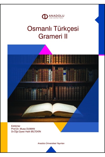 OSMANLI TÜRKÇESİ GRAMERİ II