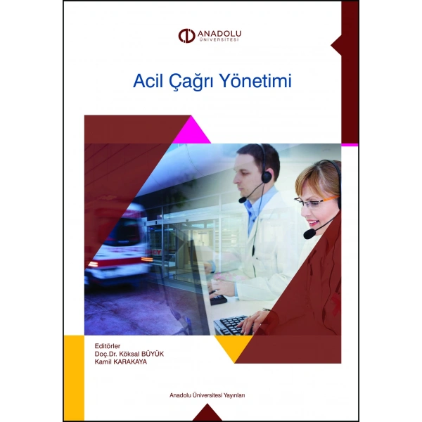 ACİL ÇAĞRI YÖNETİMİ