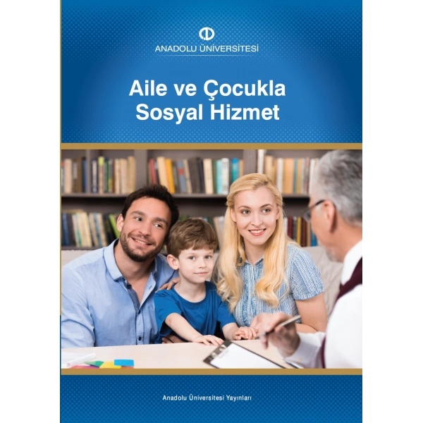 AİLE VE ÇOCUKLA SOSYAL HİZMET