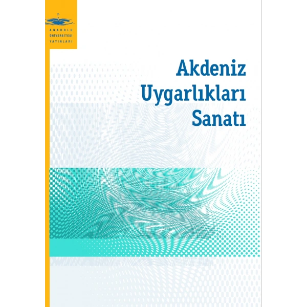 AKDENİZ UYGARLIKLARI SANATI