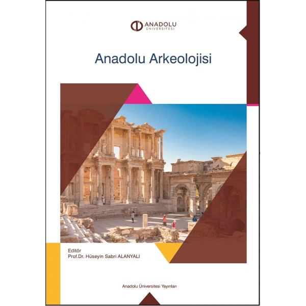 ANADOLU ARKEOLOJİSİ