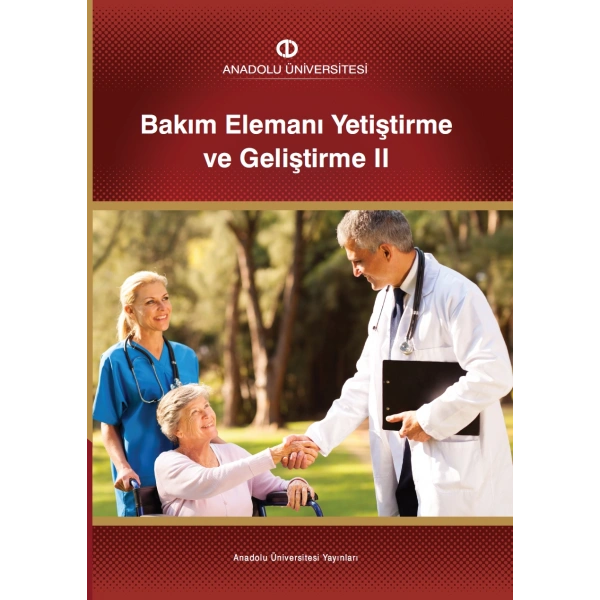 BAKIM ELEMANI YETİŞTİRME VE GELİŞTİRME II
