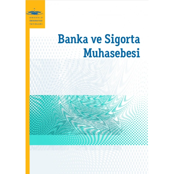 BANKA VE SİGORTA MUHASEBESİ
