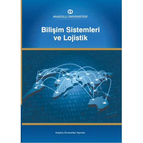 BİLİŞİM SİSTEMLERİ VE LOJİSTİK