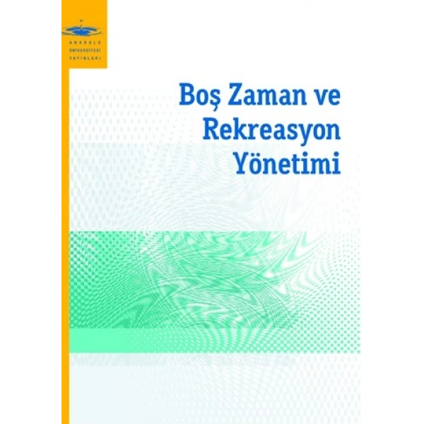 BOŞ ZAMAN VE REKREASYON YÖNETİMİ