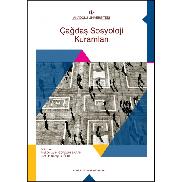 ÇAĞDAŞ SOSYOLOJİ KURAMLARI
