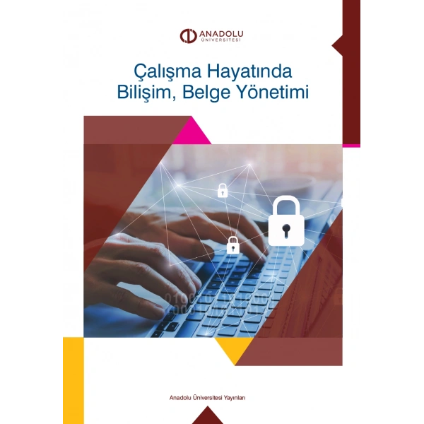 ÇALIŞMA HAYATINDA BİLİŞİM, BELGE YÖNETİMİ