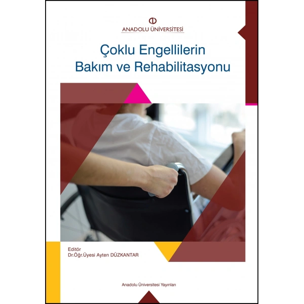 ÇOKLU ENGELLILERIN BAKIM VE REHABILITASYONU