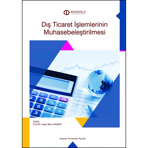DIŞ TİCARET İŞLEMLERİNİN MUHASEBELEŞTİRİLMESİ