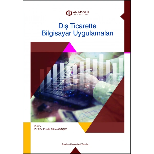 DIŞ TİCARETTE BİLGİSAYAR UYGULAMALARI