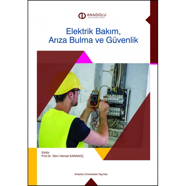 ELEKTRİK BAKIM, ARIZA BULMA VE GÜVENLİK