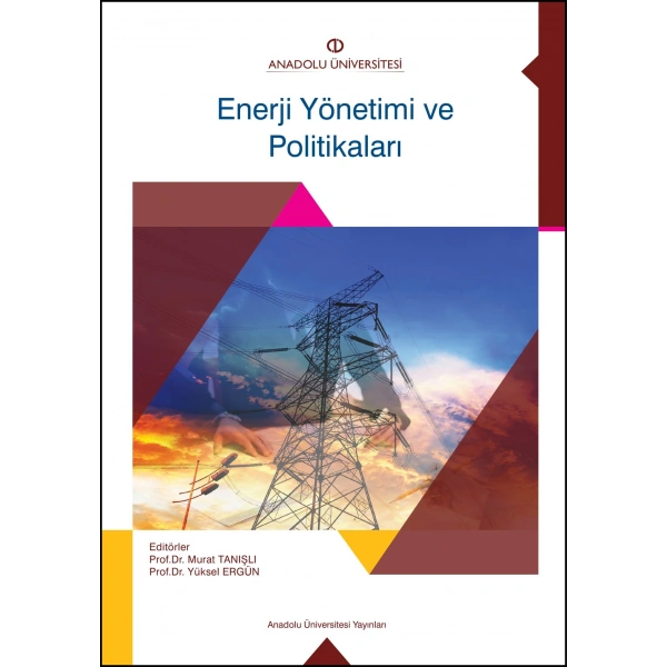 ENERJİ YÖNETİMİ VE POLİTİKALARI