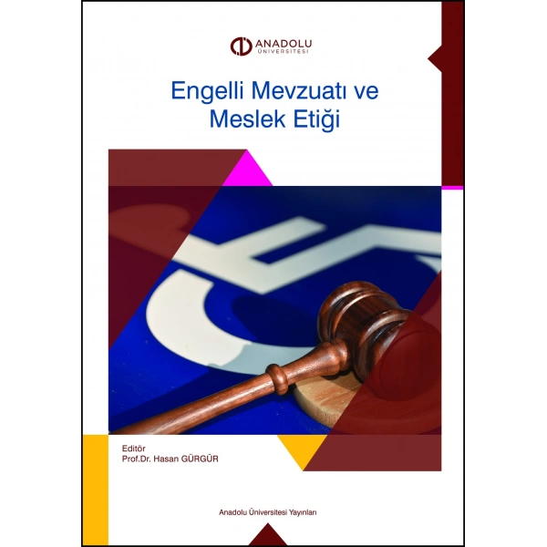 ENGELLİ MEVZUATI VE MESLEK ETİĞİ