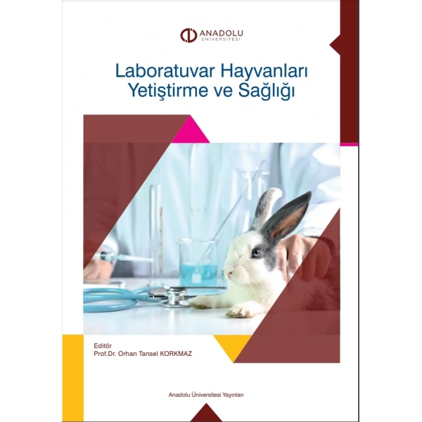 LABORATUVAR HAYVANLARI YETİŞTİRME VE SAĞLIĞI