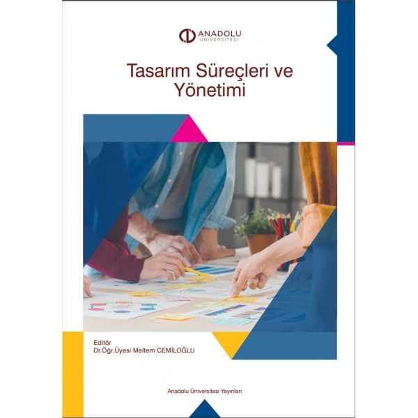 TASARIM SÜREÇLERİ VE YÖNETİMİ