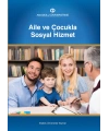 AİLE VE ÇOCUKLA SOSYAL HİZMET