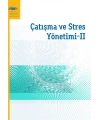 ÇATIŞMA VE STRES YÖNETİMİ II