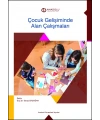 ÇOCUK GELİŞİMİNDE ALAN ÇALIŞMALARI