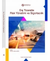 DIŞ TİCARETTE RİSK YÖNETİMİ VE SİGORTACİLIK
