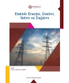 ELEKTRİK ENERJİSİ ÜRETİMİ, İLETİMİ VE DAĞITIMI
