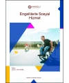 ENGELLİLERLE SOSYAL HİZMET