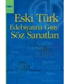 ESKİ TÜRK EDEBİYATINA GİRİŞ: SÖZ SANATLARI