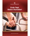 EVDE YAŞLI BAKIM HİZMETLERİ