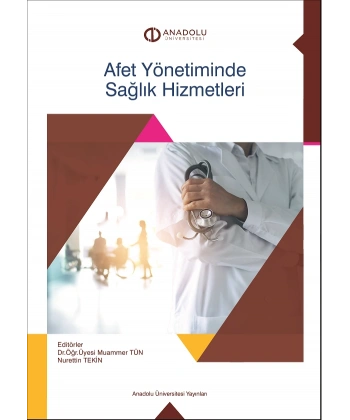 AFET YÖNETİMİNDE SAĞLIK HİZMETLERİ