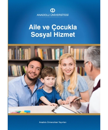 AİLE VE ÇOCUKLA SOSYAL HİZMET