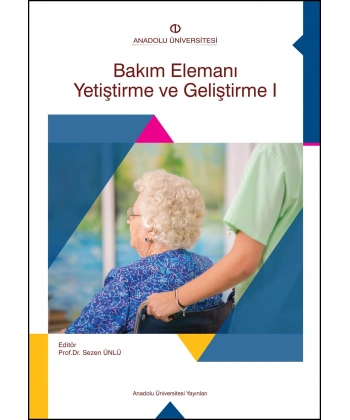 BAKIM ELEMANI YETİŞTİRME VE GELİŞTİRME I
