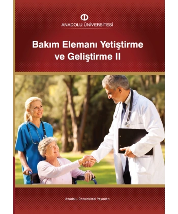 BAKIM ELEMANI YETİŞTİRME VE GELİŞTİRME II