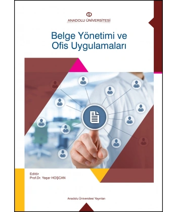 BELGE YÖNETİMİ VE OFİS UYGULAMALARI
