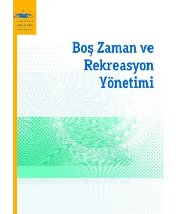 BOŞ ZAMAN VE REKREASYON YÖNETİMİ