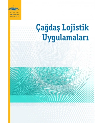 ÇAĞDAŞ LOJİSTİK UYGULAMALARI