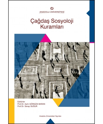 ÇAĞDAŞ SOSYOLOJİ KURAMLARI