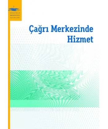 ÇAĞRI MERKEZİNDE HİZMET