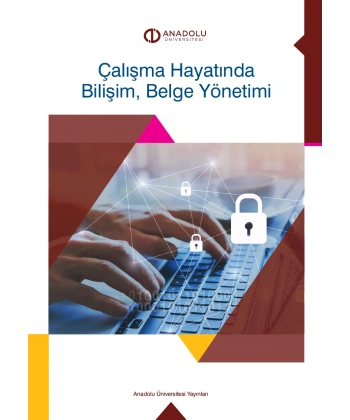 ÇALIŞMA HAYATINDA BİLİŞİM, BELGE YÖNETİMİ