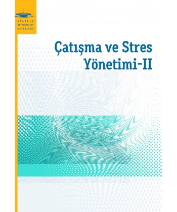 ÇATIŞMA VE STRES YÖNETİMİ II