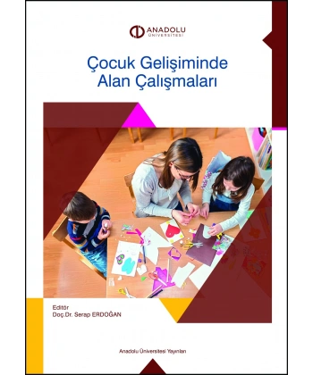 ÇOCUK GELİŞİMİNDE ALAN ÇALIŞMALARI