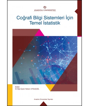 COĞRAFİ BİLGİ SİSTEMLERİ İÇİN TEMEL İSTATİSTİK