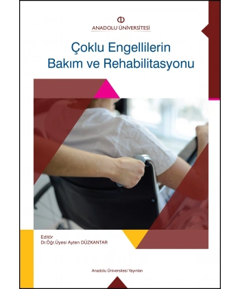 ÇOKLU ENGELLILERIN BAKIM VE REHABILITASYONU