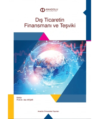 DIŞ TİCARETİN FİNANSMANI VE TEŞVİKİ