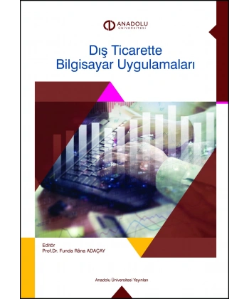 DIŞ TİCARETTE BİLGİSAYAR UYGULAMALARI